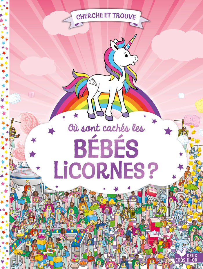 Où sont cachés les bébés licornes ?