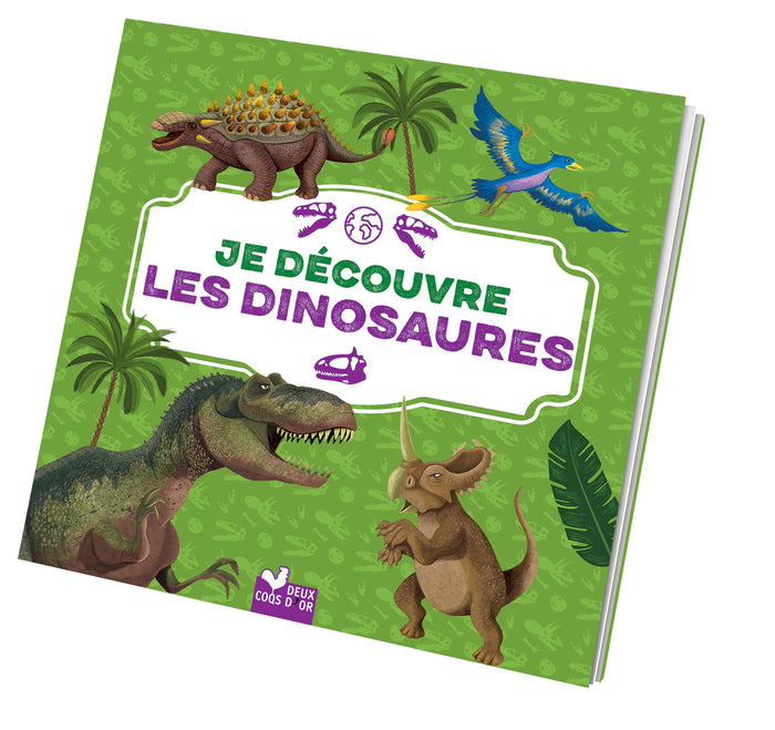 Je découvre les dinosaures