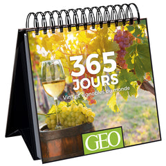 365 jours Vins et Vignobles du Monde - Calendriers GEO