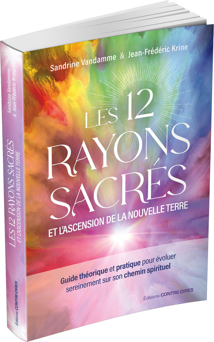 Les 12 rayons sacrés et l'ascension de la nouvelle terre