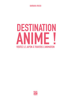 Destination anime !