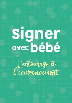 150 cartes pour apprendre à signer avec bébé