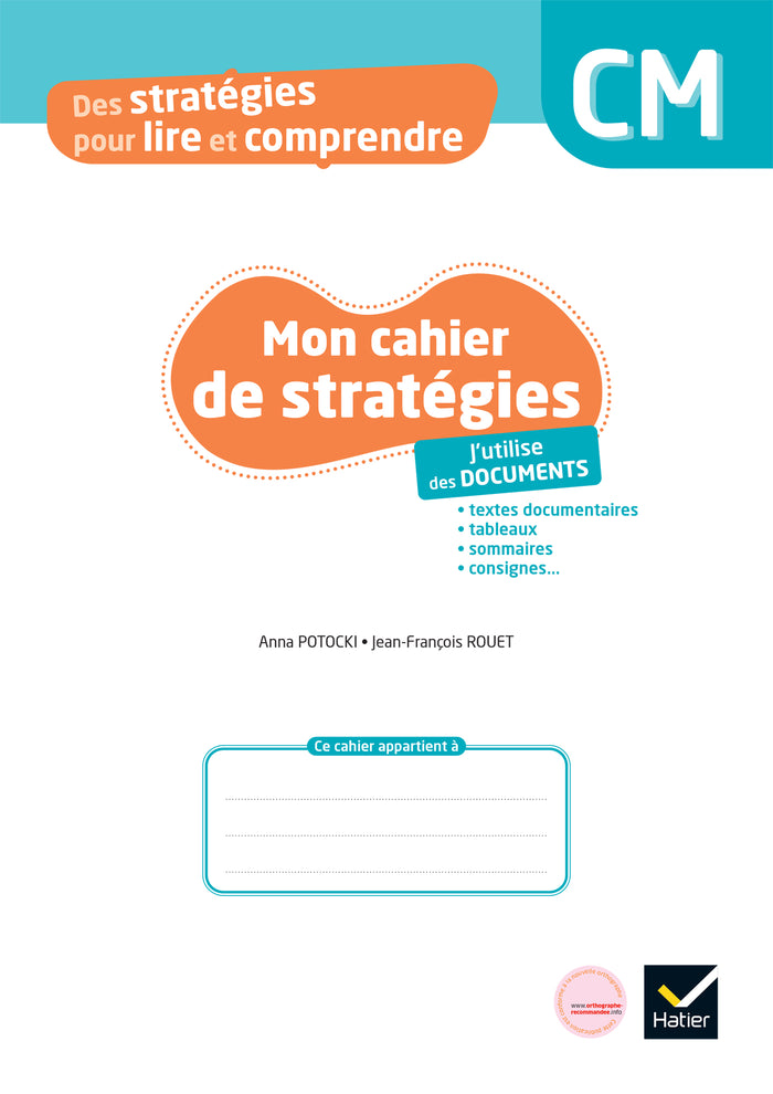 Des stratégies pour lire et comprendre - J'utilise des documents CM
