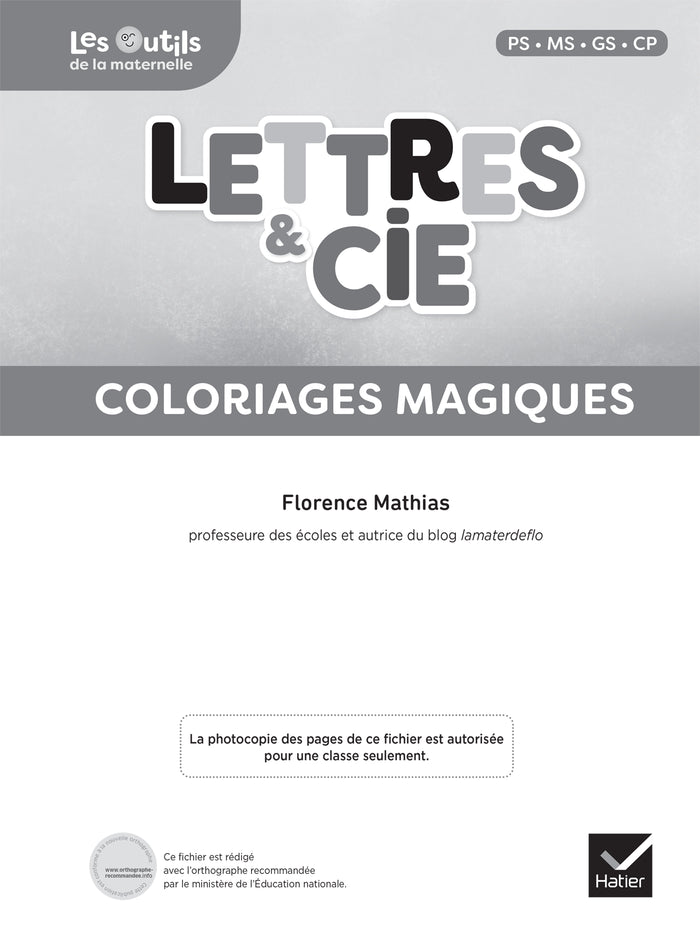 Lettres et Cie - Français PS-MS-GS-CP - Coloriages magiques photocopiables