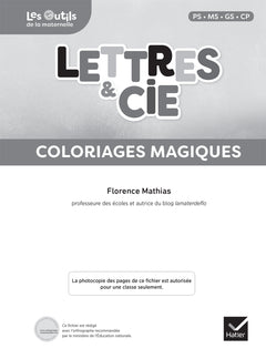 Lettres et Cie - Français PS-MS-GS-CP - Coloriages magiques photocopiables
