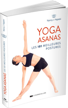 Yoga Asanas - Les 101 meilleures postures