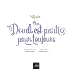 Mes histoires du calme - Mon Doudi est parti pour toujours