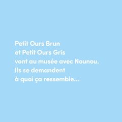 Petit Ours Brun va au musée - Dès 2 ans
