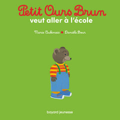 Petit ours brun veut aller à l'école