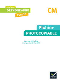 Pour une orthographe fluide CM