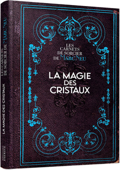 La magie des cristaux