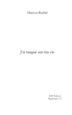 J'ai tangué sur ma vie
