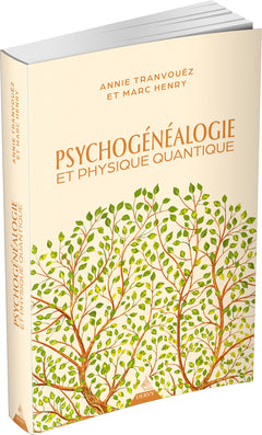 Psychogénéalogie et physique quantique