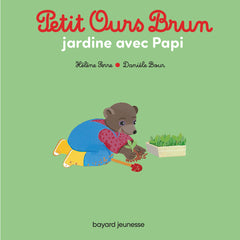 Petit Ours Brun jardine avec Papi