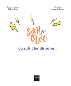 Sam & Cléo, c'est le monde à l'envers - Ça suffit les disputes !