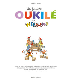 La Famille Oukilé en week-end