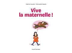 Vive la maternelle !