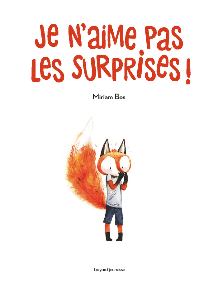 Je n'aime pas les surprises !