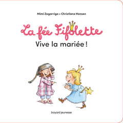 La fée Fifolette, vive la mariée !