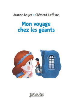 Mon voyage chez les géants