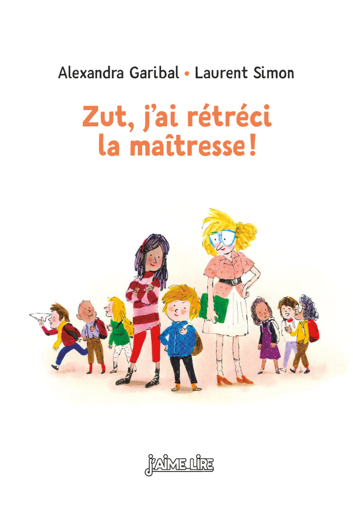 Zut, j'ai rétréci la maîtresse !