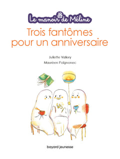 Trois fantômes pour un anniversaire