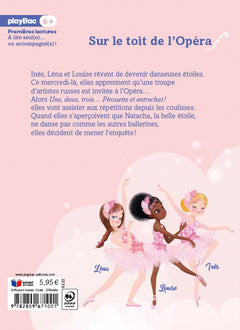 Une, deux, trois Danseuses - Sur le toit de l'Opéra - Tome 6