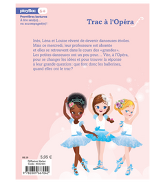 Une, deux, trois Danseuses - Trac à l'Opéra - Tome 3