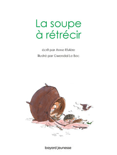 La soupe à rétrécir