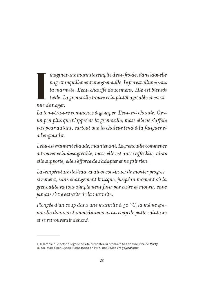 La grenouille qui ne savait pas qu'elle était cuite... et autres leçons de vie