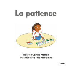MES P'TITS POURQUOI - La Patience - Dès 4 ans