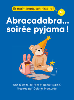 Abracadabra... soirée pyjama !