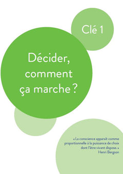 Les 5 clés pour prendre les bonnes décisions