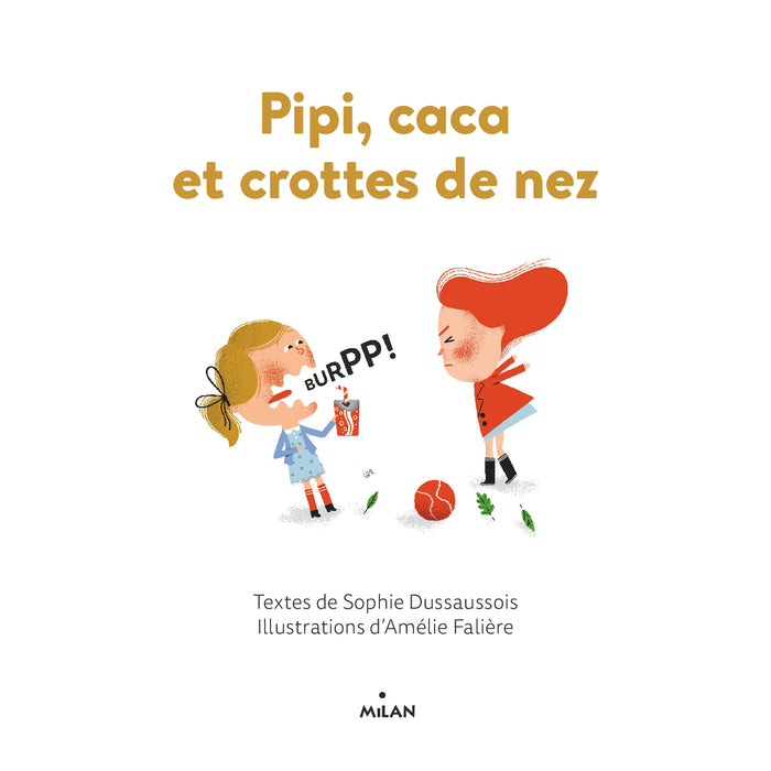 Pipi, caca et crottes de nez