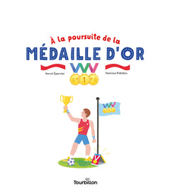 À la poursuite de la médaille d'or