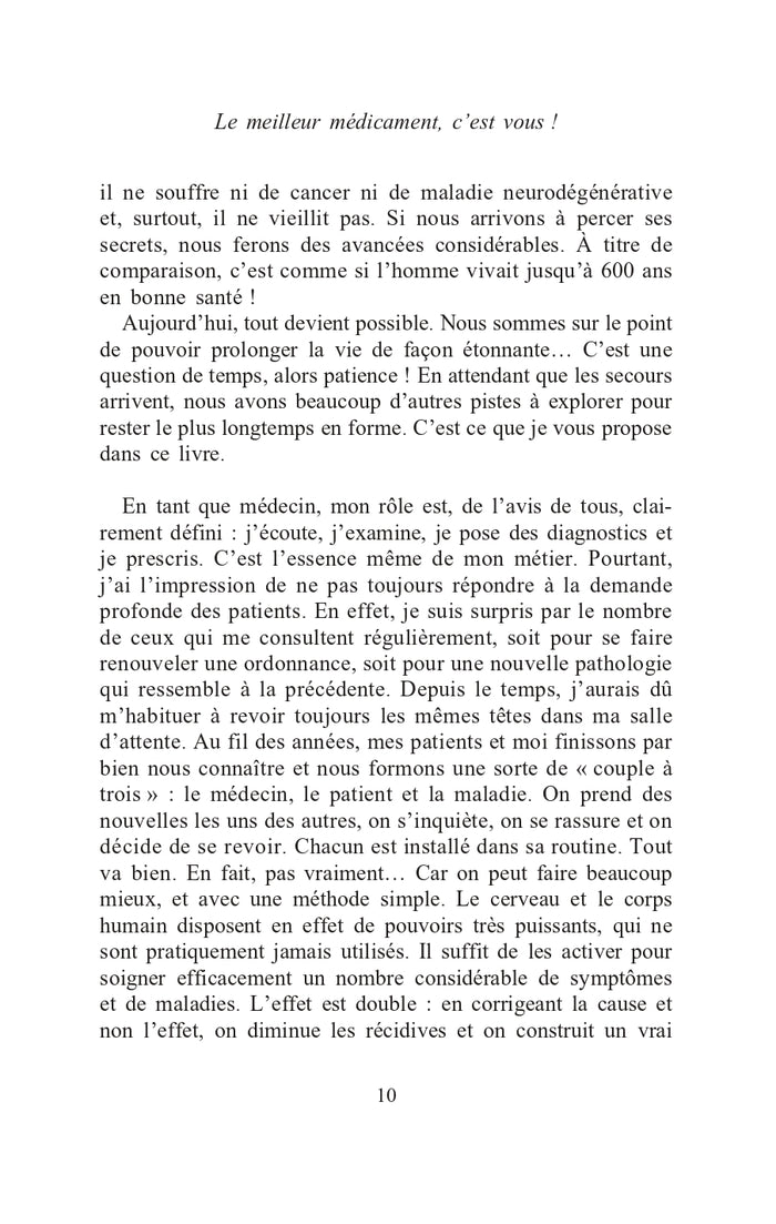 Le meilleur médicament, c'est vous !