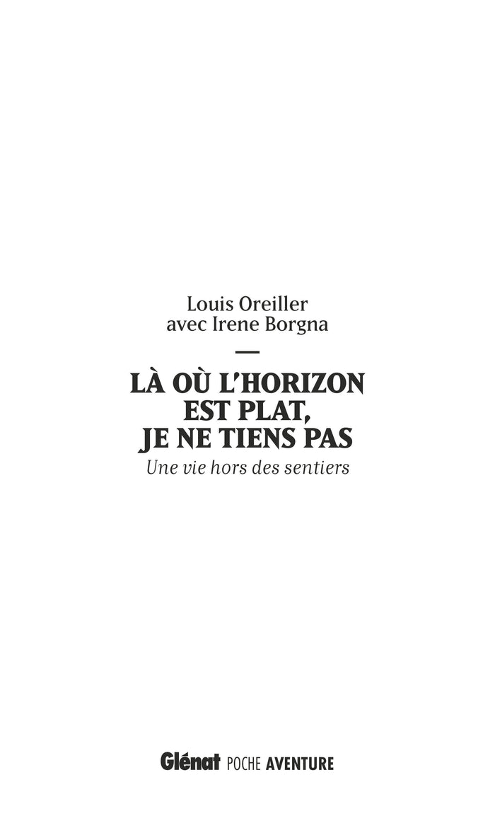 Là où l'horizon est plat, je ne tiens pas