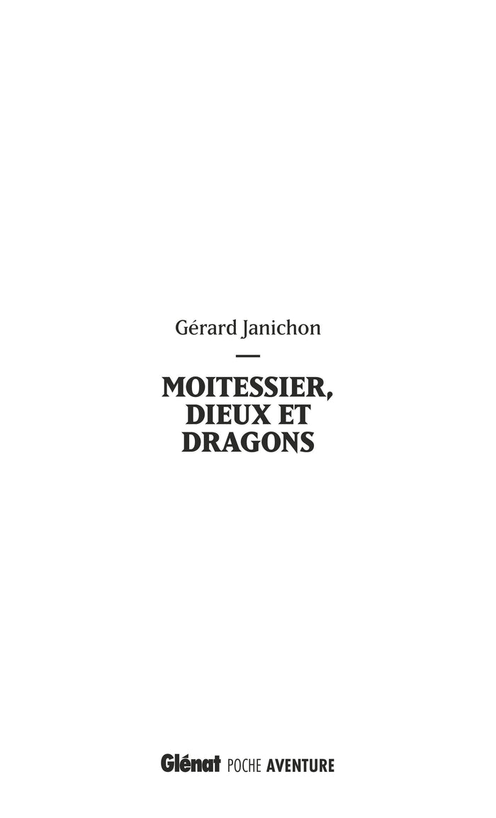 Moitessier, dieux et dragons