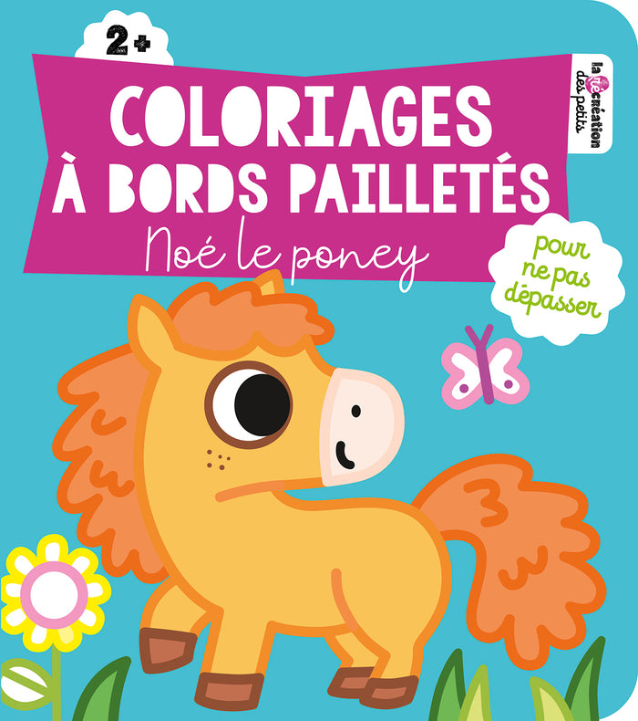 Coloriages à bords pailletés  - Noé le poney