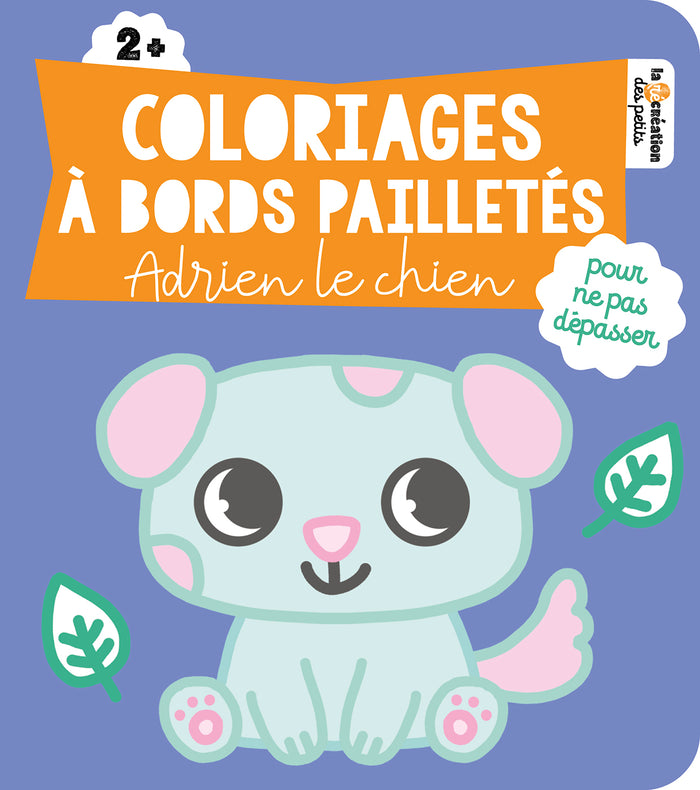 Coloriages à bords pailletés - Adrien le chien