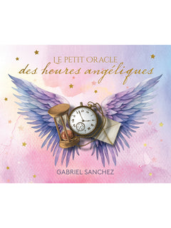 Le petit oracle des heures angéliques