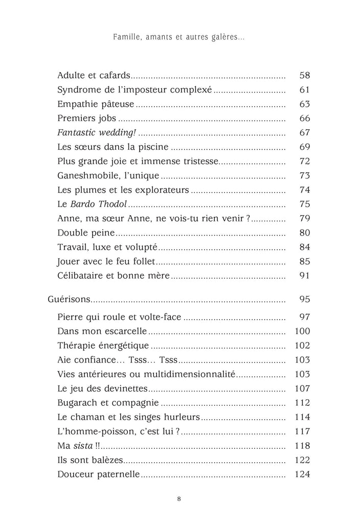 Famille, amants et autres galères... - Le Guide spirituel pour s'en sortir !