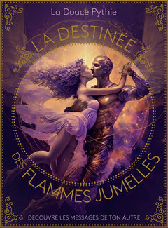La destinée des Flammes Jumelles - Découvre les messages de ton autre