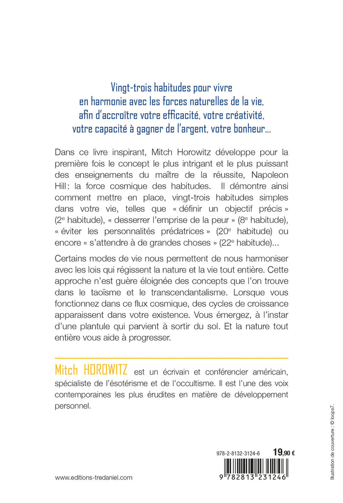 La force cosmique des habitudes