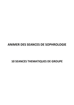 Animer des séances de sophrologie: 10 séances thématiques de groupe