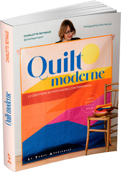 Quilt moderne - 15 créations en patchwork contemporain