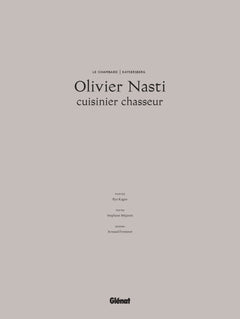 Olivier Nasti cuisinier chasseur