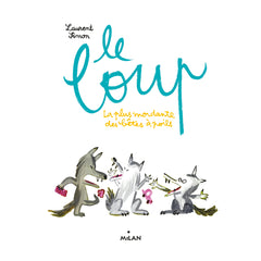 Le loup - La plus mordante des bêtes à poils