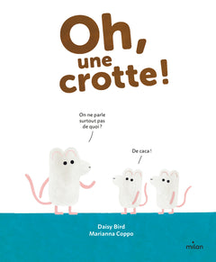 Oh, une crotte !