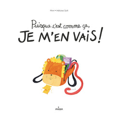 Puisque c'est comme ça, je m'en vais !
